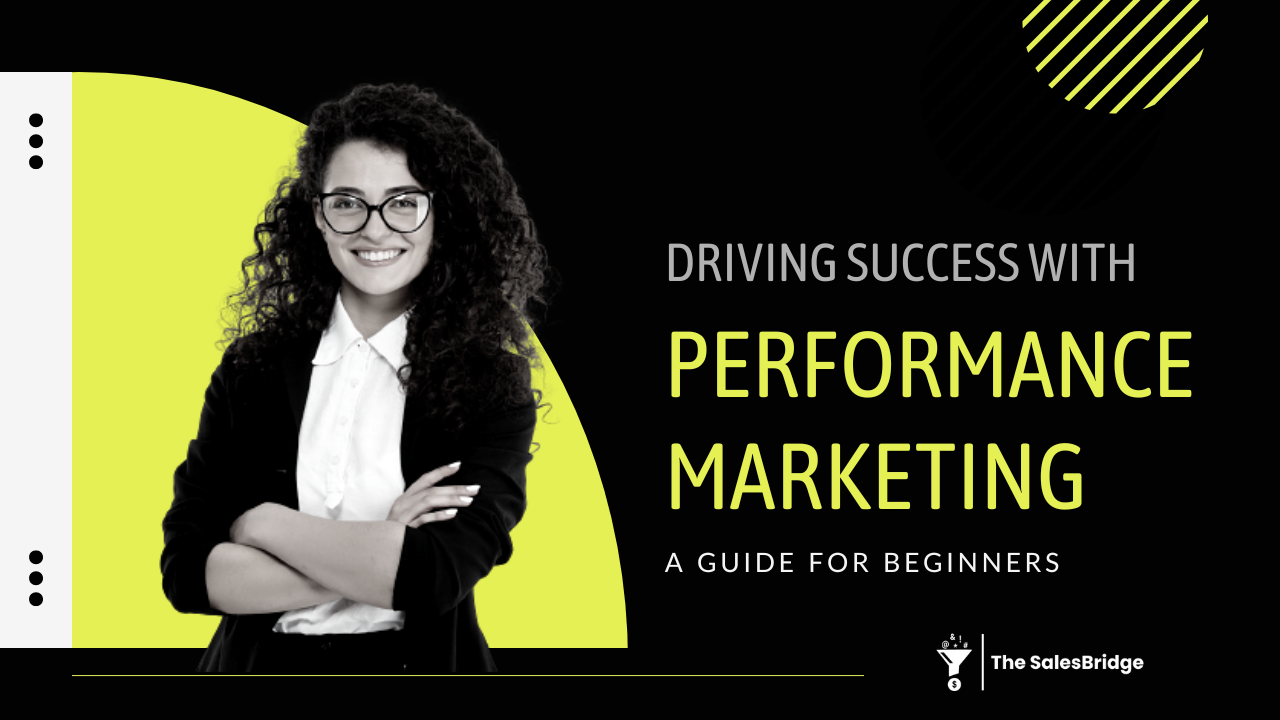 Driving Success with Performance Marketing