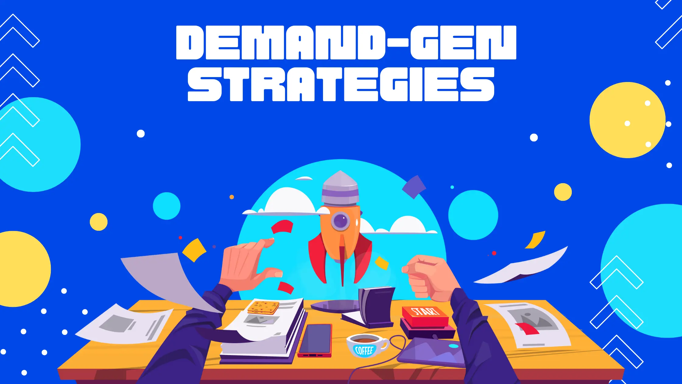 Effective B2B SaaS Demand Generation Strategies For 2023